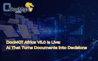 DocMGT Africa V5.0 Is Live: AI That Turns Documents into Decisions